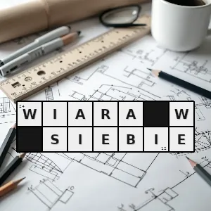 Hasło krzyżówkowe przekonanie o możliwości odniesienia sukcesu - wiara w siebie – rozwiązanie, synonimy, podpowiedzi i definicje krzyżówkowe